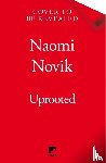 Novik, Naomi - Uprooted