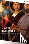 Banville, John - Doctor Copernicus