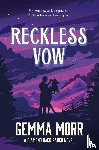 Morr, Gemma - Reckless Vow