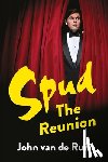 Ruit, John van de - Spud: The Reunion