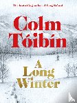 Toibin, Colm - A Long Winter