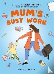 Ardern, Jacinda - Mum's Busy Work
