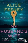 Feeney, Alice - My Husband's Wife