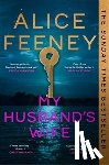Feeney, Alice - My Husband's Wife