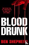 Shepherd, Ben - Blood Drunk