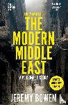 Bowen, Jeremy - The Making of the Modern Middle East