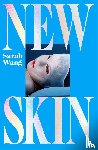 Wang, Sarah - New Skin