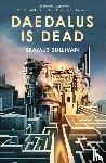 Sullivan, Seamus - Daedalus is Dead