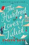 Skye, Evelyn - The Hundred Loves of Juliet