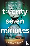 Tate, Ashley - Twenty-Seven Minutes