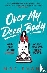 Evans, Maz - Over My Dead Body