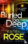 Rose, Karen - Buried Too Deep