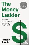 Asante, Franklin - The Money Ladder