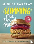 Barclay, Miguel - Slimming One Pound Meals