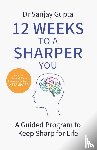 Gupta, Dr Sanjay - 12 Weeks to a Sharper You