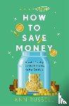 Russell, Ann - How To Save Money