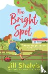 Shalvis, Jill (Author) - The Bright Spot