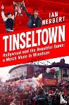 Herbert, Ian - Tinseltown