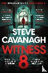 Cavanagh, Steve - Witness 8
