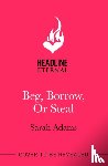 Adams, Sarah - Beg, Borrow, or Steal