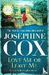 Cox, Josephine - Love Me or Leave Me