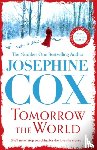 Cox, Josephine - Tomorrow the World