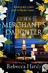 Hardy, Rebecca - The Merchant's Daughter