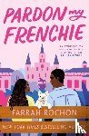 Rochon, Farrah - Pardon My Frenchie