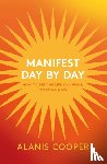 Cooper, Alanis - Manifest Day by Day