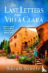 Steele, Sarah - The Last Letters from Villa Clara