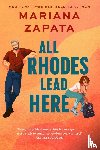 Zapata, Mariana - All Rhodes Lead Here