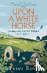 Ross, Peter - Upon a White Horse