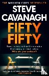 Cavanagh, Steve - Fifty Fifty