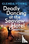 Young, Glenda - Deadly Dancing at the Seaview Hotel