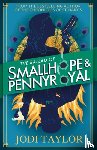 Taylor, Jodi - The Ballad of Smallhope and Pennyroyal