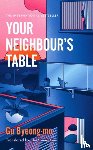 Byeong-mo, Gu - Your Neighbour's Table