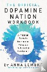 Lembke, Dr Anna - The Official Dopamine Nation Workbook