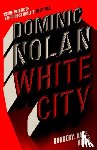 Nolan, Dominic - White City