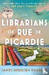 Charles, Janet Skeslien - The Librarians of Rue de Picardie