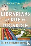 Charles, Janet Skeslien - The Librarians of Rue de Picardie