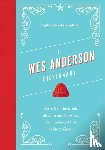 Kaufman, Sophie Monks - A Wes Anderson Dictionary