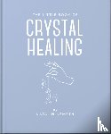 Nemeth, Katalin - The Little Book of Crystal Healing