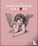 OH - The Little Book of Shakespeare on Love