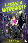 Hepburn, Cat - I Kissed a Werewolf and I Liked It