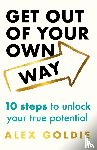 Goldie, Alex - Get Out of Your Own Way