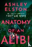 Elston, Ashley - Anatomy of an Alibi