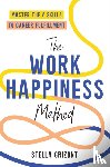 Grizont, Stella - The Work Happiness Method