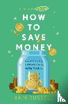 Russell, Ann - How To Save Money