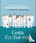 OH - Gotta Fix That Step: The Little Guide to Modern Family