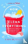 Russell, Ann - How to Clean Everything